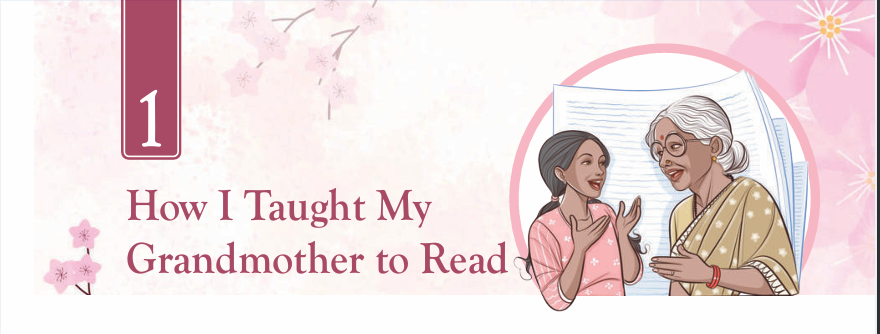 Chapter 1 HOW I TAUGHT MY GRANDMOTHER TO READ Notes for class 8 English Kaveri